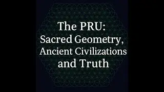 The Precomputed Universe: Sacred Geometry, Ancient Civilizations, and Truth