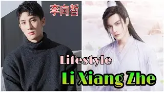 Li Xiang Zhe Lifestyle- Biography, Age, Net Worth,Girlfriend BY Top Lifestyle