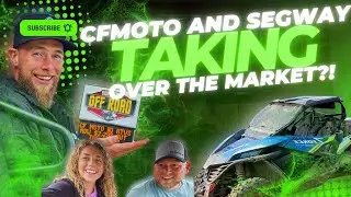 CFMOTO AND SEGWAY ARE TAKING OVER THE MARKET?! | Southern Off Road and Misfit Moto, New Zforce Parts