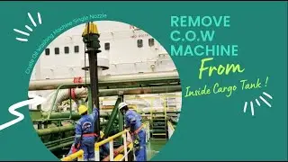 Crude Oil Washing Machine - Remove from Inside Cargo Tanks | FSO SHIP 114