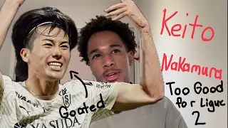 How is he still playing in Ligue 2?? Stade de Reims’ Keito Nakamura needs a big move