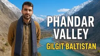 Exploring Phandar Valley Gilgit Baltistan | Heaven on Earth in Pakistan | Complete Travel Vlog 2025