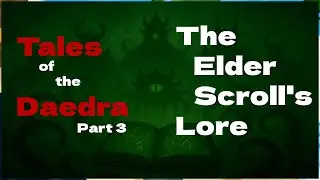 tales of the daedra part 3