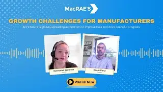 From Garage Startup to Global Robotics Leader | Daniel Allford on MacRAE'S Growth Challenges Podcast