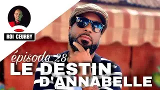 LE DESTIN D’ANNABELLE épisode 28/Mini série 2026
