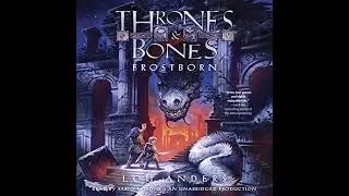 Frostborn by Lou Anders | Full Audiobook