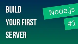 Build Your First Node.js Server (fast & easy)