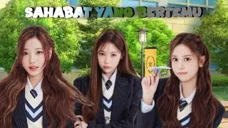 SAHABAT YANG BERTEMU EPS 2