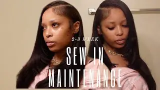 2-3wk sewin maintenance routine | blending type 4 leave out | evolvingwBrea ♡