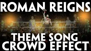 WWE Theme Song : Roman Reigns - Head Of The Table (Arena Effect & Crowd Cheering) #thankyouroman