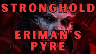 DIABLO 4 - ERIMAN'S PYRE - STRONGHOLD (PC)