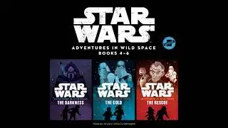 Star Wars Adventures in Wild Space: Books 4-6 - Cavan Scott
