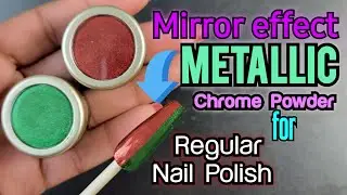 Laza Metallic Mirror effect chrome powders works for regular nail polish 😱