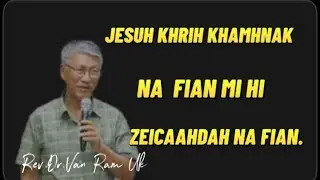 Khamh na  fian  mi hi,zei hrang ahdah a si bik,zeitinndah na fian ning a si.Rev.Dr.Van Ram Uk