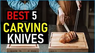 Top the  5  Best Carving Knives  in 2026