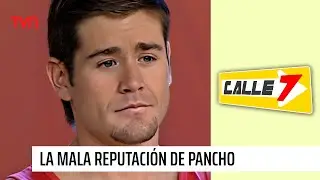 La mala reputación de Pancho | Calle 7 - T1E114