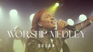 POWERFUL WORSHIP MEDLEY - SUSAN PETER