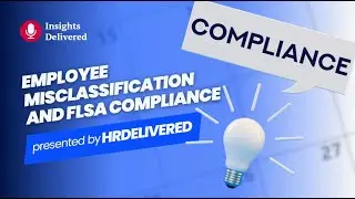 Misclassifying Employees as Exempt: What Employers Must Know (FLSA Guide)