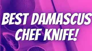 7 Best Damascus Chef knife in the World!(TOP Selection)