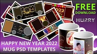 HAPPY NEW YEAR 2022 MUG PSD FOR SUBLIMATION TEMPLATES FREE DOWNLOAD By Somnath Photography