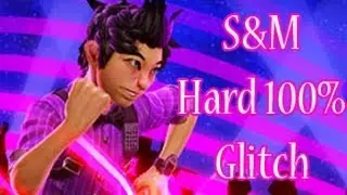 Dance Central 3 - S & M - Glitch (Hard)