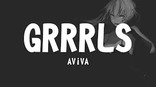 AViVA - GRRRLS (Lyrics)