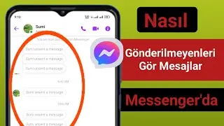 Messenger 2024'te Gönderilmemiş Mesajlar Nasıl Görülür | Messenger'da Kaldırılan Mesajlara Bakın