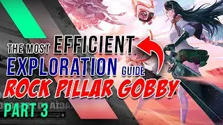 Vera | PART 3 ROCK PILLAR GOBBY 100% Exploration Guide | Tower of Fantasy