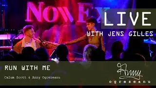 Run With Me - Anny Ogrezeanu & Jens Gilles | Live at Now Ex IN 2 MINDS tour 2025 | Leipzig