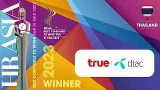 TRUE CORPORATION PUBLIC COMPANY LIMITED - 2023 Thailand HR Asia Best Companies to Work for in Asia