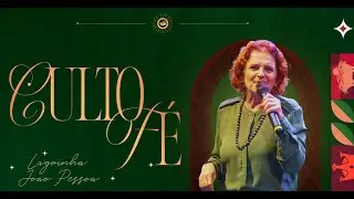 CULTO FÉ | PRA. LÚCIA NOBRE| 23.12.2025 | LAGOINHA JOÃO PESSOA