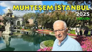 SULTANAHMET MEYDANINDAN DOLMABAHÇE SARAYINA MUHTEŞEM YOLCULUK..