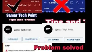 Youtube channel art size problem solved | Channel banner problem | Samar Tech Point