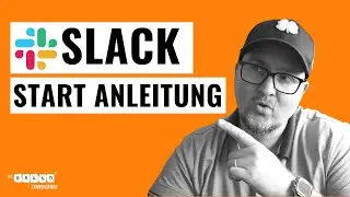 Slack Start Anleitung - Tutorial f&uuml;r Anf&auml;nger 2021