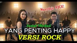 Yang Penting Happy &ndash; Jamal Mirdad ROCK Version  Powerful Cover by Soulwave Music