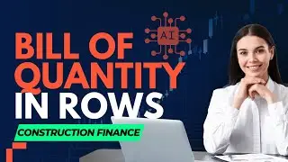 BILL OF QUANTITY IN A.I ROWS.COM : CONSTRUCTION FINANCE
