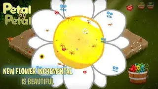 Plant your Flower Garden in this Beautifully Relaxing Incremental - Petal by Petal Demo