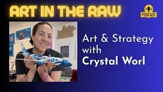 Navigating the Modern Art World with Crystal Worl | Art in the Raw
