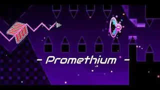 Promethium | by me (Easy-Medium Demon Level)