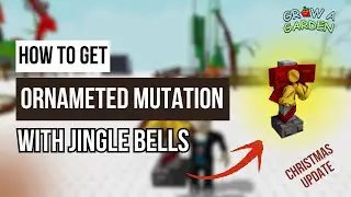 SECRET ORNAMENT MUTATION 😱 - how to get Ornamented mutation in Grow a Garden Roblox