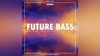Future Bass Massive Presets [PP01] + FLP