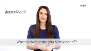 Which province are you a resident of? Squaremouth.com
