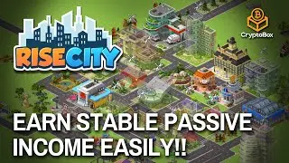 HOW TO PLAY RISECITY & MAKE STABLE PASSIVE INCOME EASILY | Breakdown on RiseCity's Game Mechanics!