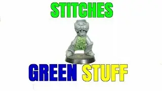 Green Stuff Tutorial - Stitched Flesh