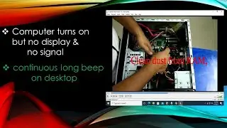 computer turns on but no display & no signal | continuous long beep on desktop |show My PC on signal