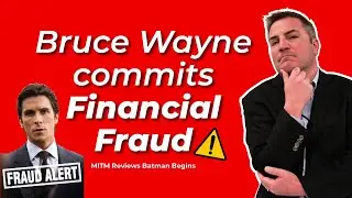 Bruce Wayne Commits Financial Fraud! Money In The Movies Reviews Batman Begins