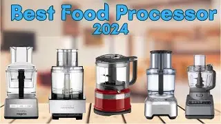 Best Food Processor 2024 [don&rsquo;t buy one before watching this]