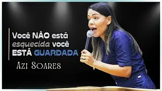 Você Não Está Esquecida Você  Está Guardada I Azi Soares