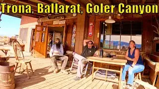 Desert Journey: Trona Pinnacles to Goler Canyon | Meeting Locals in Ballarat, CA