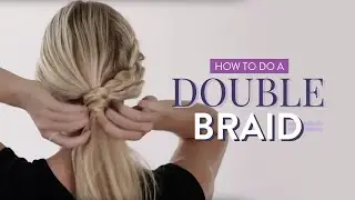 Hair Tutorial - How to do a Double Braid | MONAT